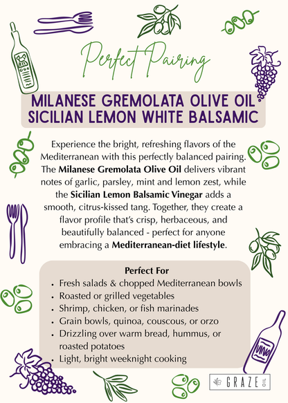 Mediterranean Diet Pairing: Milanese Gremolata EVOO & Sicilian Lemon White Balsamic