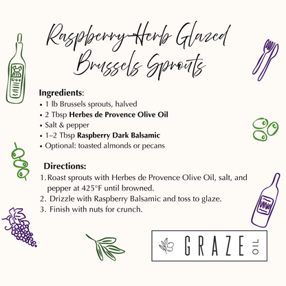 Herbes de Provence EVOO and Raspberry Dark Balsamic Perfect Pairing