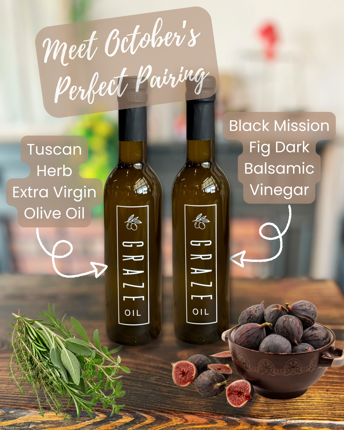 October Perfect Pairing: Tuscan Herb Olive Oil + Black Mission Fig Dark Balsamic